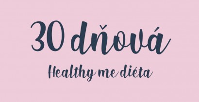 30 dňová ZÁKLADNÁ diéta 30 dňová ZÁKLADNÁ diéta